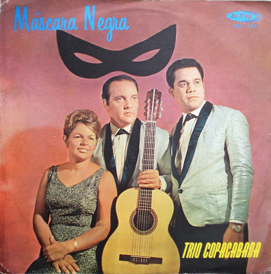 Trio Copacabana – Máscara Negra