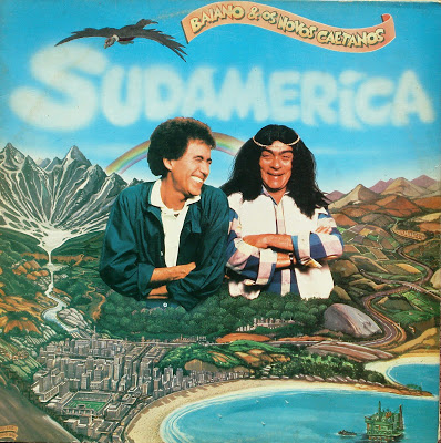 Baiano e Os Novos Caetanos – Sudamérica (1985)