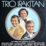 Trio Irakitan – Os Sucessos Que Gostamos de Cantar (1975)