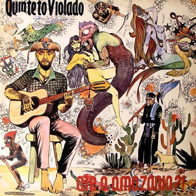Quinteto Violado – … Até a Amazônia ?! (1978)