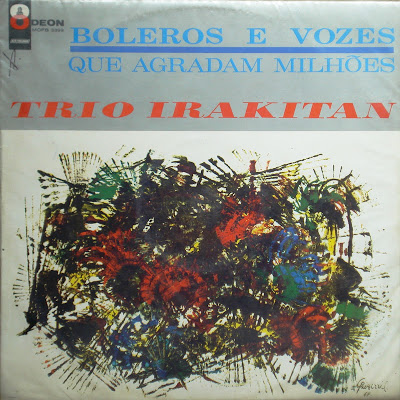 Trio Irakitan – Boleros e Vozes Que Agradam Milhões