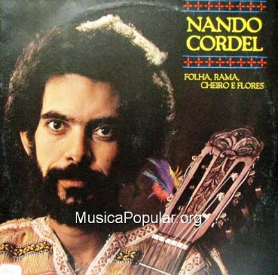 Nando Cordel – Folha, Rama, Cheiro e Flores (1982)