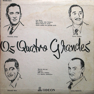 Francisco Alves, Sylvio Caldas, Orlando Silva e Carlos Galhardo – Os Quatro Grandes