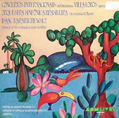 Orquestra Sinfônica Brasileira sob a regência do Maestro Isaac Karabtchevsky – Villa-Lobos (Homenagem) (1977)