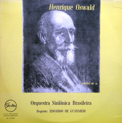 Orquestra Sinfônica Brasileira – Henrique Osvald – Regente Edoardo de Guarnieri