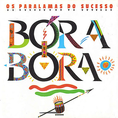 Os Paralamas do Sucesso – Bora Bora (1988)