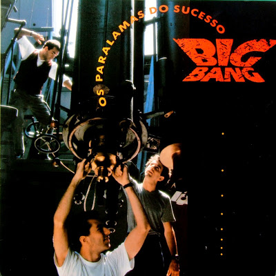 Os Paralamas do Sucesso – Big Bang (1989)