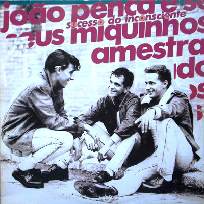 João Penca e Seus Miquinhos Amestrados – Sucesso do Inconsciente (1989)
