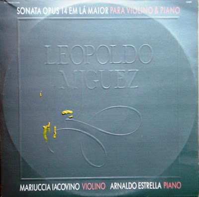 Leopoldo Miguez/Sonata Opus 14 em Lá Maior Para Violino & Piano (1988)