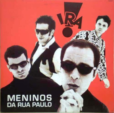 Ira! – Meninos da Rua Paulo (1991)