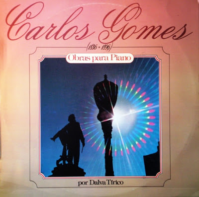 Dalva Tírico – Carlos Gomes (1836 + 1896) (1986)