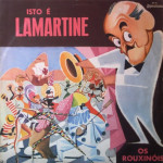 Os Rouxinóis – Isto é Lamartine (1963)