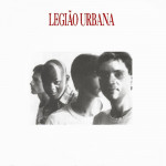 Legião Urbana – Legião Urbana (1985)