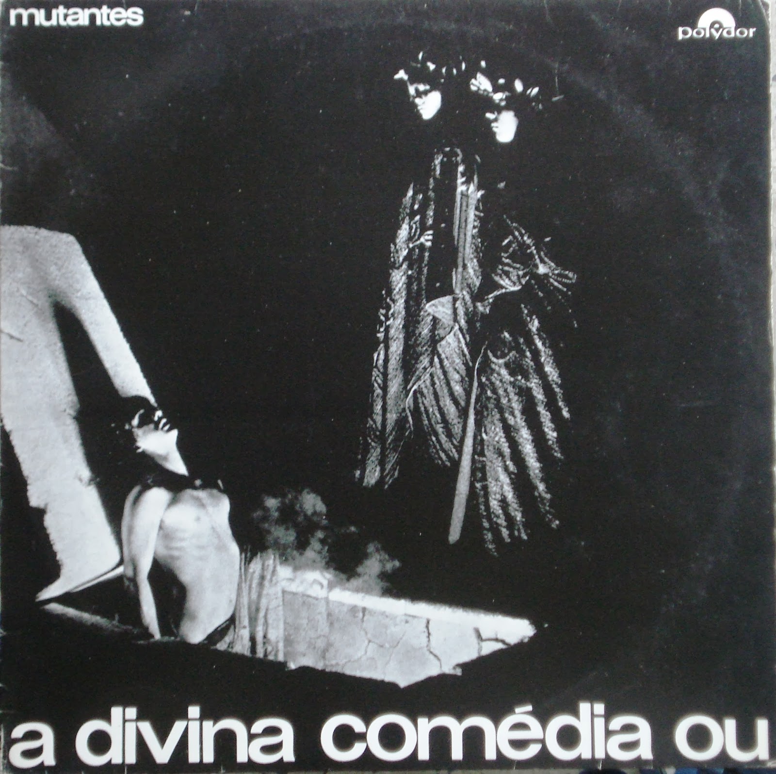 Os Mutantes – A Divina Comédia ou Ando Meio Desligado (1970)