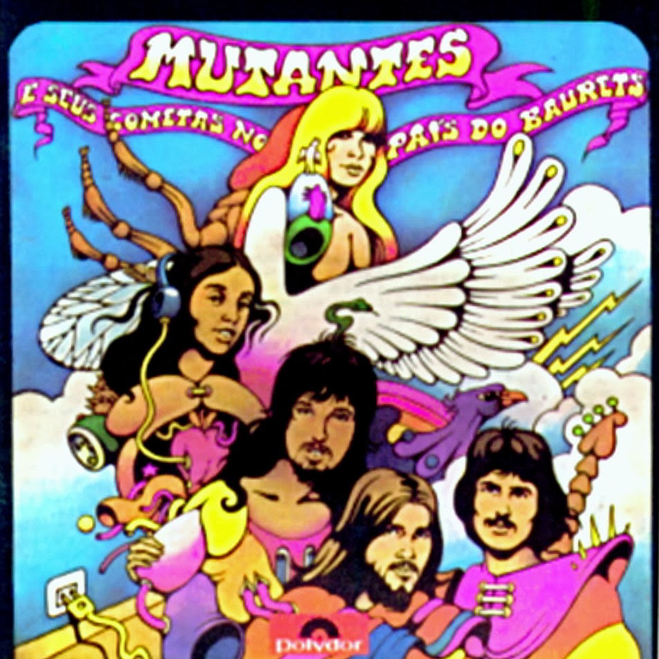 Os Mutantes – Mutantes e Seus Cometas No País do Baurets (1972)