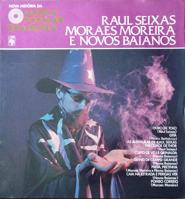 Raul Seixas, Moraes Moreira e Novos Baianos Título: Nova História da Música Popular Brasileira – Vol.58 (1978)